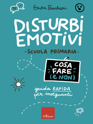 cover image of Disturbi emotivi – COSA FARE E NON – Scuola primaria